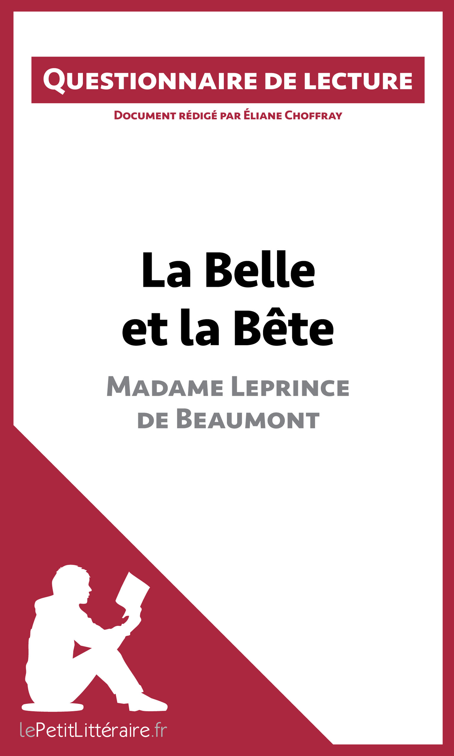 Questionnaire La Belle Et La Bete 6eme La Belle Et La Bête Madame Leprince De Beaumont Texte