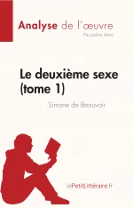 Le deuxième sexe I - Les faits et les mythes