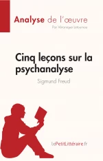 Cinq leçons sur la psychanalyse