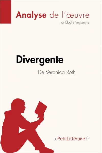 Analyse du livre :  Divergente