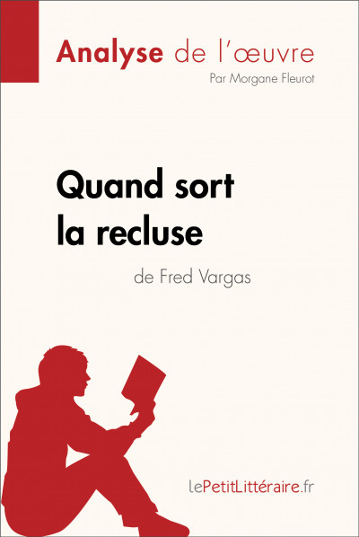 Analyse du livre :  Quand sort la recluse