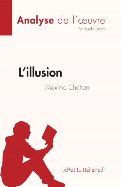 Analyse du livre :  L'illusion