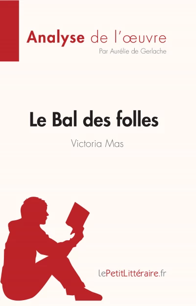 Le bal des folles, Victoria Mas – Valmyvoyou lit