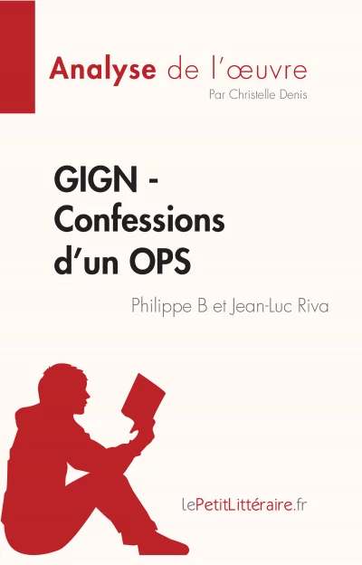 Analyse du livre :  GIGN - Confessions d'un OPS