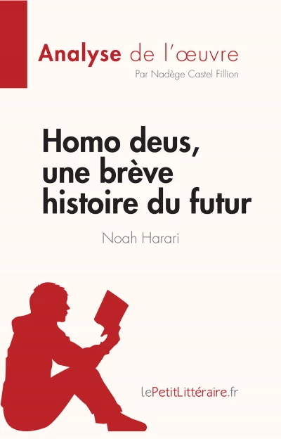 Analyse du livre :  Homo deus, Une brève histoire de l'avenir