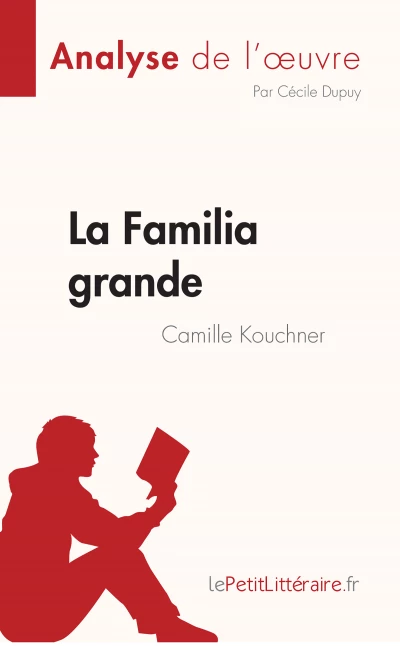 Analyse du livre :  La Familia grande