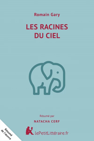 Les Racines Du Ciel Histoire: Les Racines Du Ciel Roman – CREM