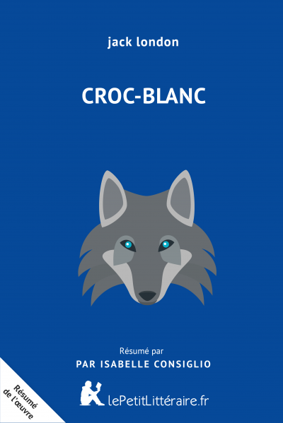 Résumé du livre :  Croc-Blanc