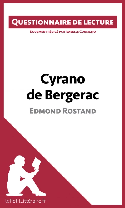 Questionnaire du livre :  Cyrano de Bergerac