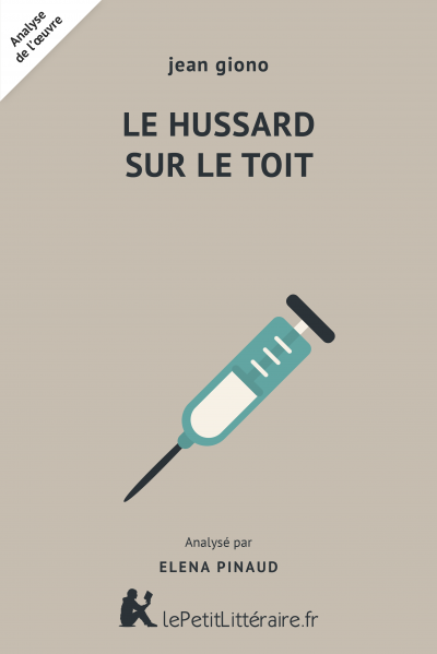 le hussard sur le toit jean giono analyse complete du livre lepetitlitteraire fr