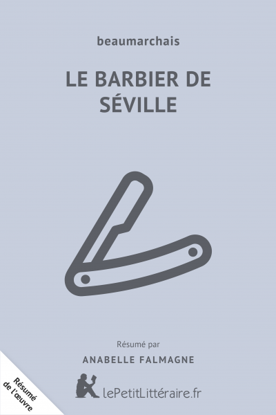 Résumé du livre :  Le Barbier de Séville