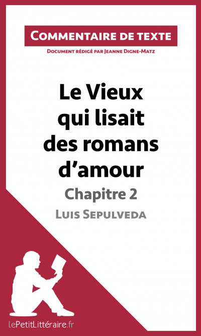 Commentaire :  Le Vieux qui lisait des romans d'amour