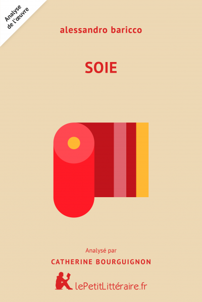 Analyse du livre :  Soie