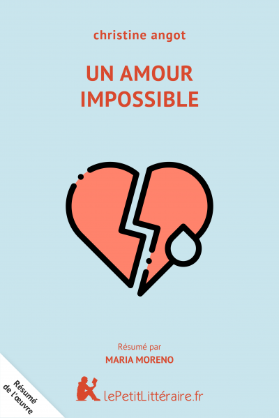 Un Amour Impossible Resume Du Livre Lepetitlitteraire Fr