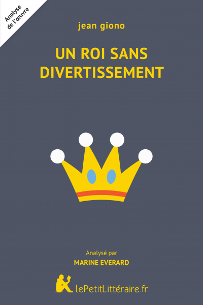 Un Roi Sans Divertissement Jean Giono Analyse Complete Du Livre Lepetitlitteraire Fr