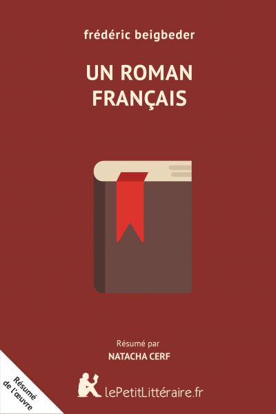 Un Roman Francais Resume Du Livre Lepetitlitteraire Fr