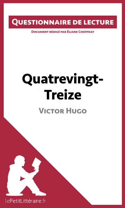 Questionnaire du livre :  Quatrevingt-Treize